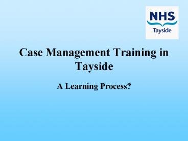 Case Management Training in Tayside