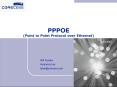 PPPOE (Point to Point Protocol over Ethernet) PowerPoint PPT Presentation