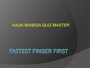 FASTEST FINGER FIRST