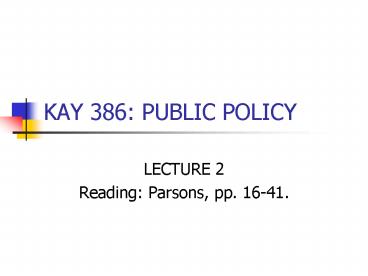 KAY 386: PUBLIC POLICY