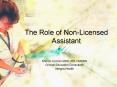 The Role of Non-Licensed Assistant PowerPoint PPT Presentation