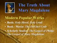 The Truth About   Mary Magdalene
