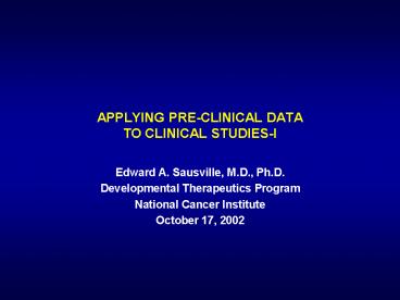APPLYING PRE-CLINICAL DATA TO CLINICAL STUDIES-I