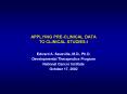APPLYING PRE-CLINICAL DATA TO CLINICAL STUDIES-I PowerPoint PPT Presentation