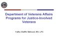 Department of Veterans Affairs Programs for Justice-Involved Veterans PowerPoint PPT Presentation