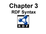 Chapter 3 RDF Syntax