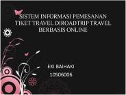 SISTEM INFORMASI PEMESANAN TIKET TRAVEL DIROADTRIP TRAVEL BERBASIS ONLINE