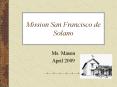 Mission San Francisco de Solano PowerPoint PPT Presentation