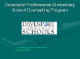 Davenport Professional Elementary School Counseling Program PowerPoint PPT Presentation