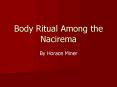 Body Ritual Among the Nacirema PowerPoint PPT Presentation