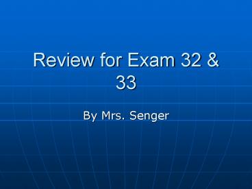Review for Exam 32