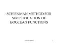 SCHIENMAN METHOD FOR SIMPLIFICATION OF BOOLEAN FUNCTIONS PowerPoint PPT Presentation