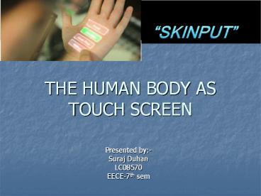 THE HUMAN BODY AS TOUCH SCREEN