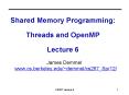 Shared Memory Programming: Threads and OpenMP Lecture 6 PowerPoint PPT Presentation
