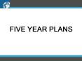 FIVE YEAR PLANS PowerPoint PPT Presentation
