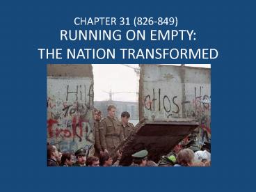 RUNNING ON EMPTY: THE NATION TRANSFORMED