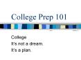 College Prep 101 PowerPoint PPT Presentation