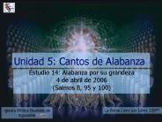 Unidad 5: Cantos de Alabanza
