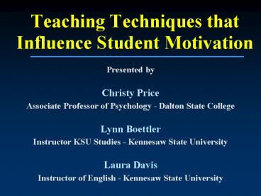 Teaching Techniques that Influence Student Motivation