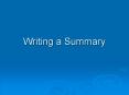 Writing a Summary PowerPoint PPT Presentation