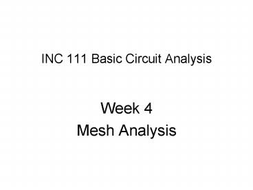 INC 111 Basic Circuit Analysis