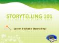 Storytelling 101 PowerPoint PPT Presentation