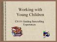 Working with Young Children PowerPoint PPT Presentation