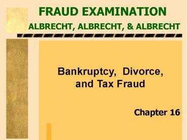 FRAUD EXAMINATION ALBRECHT, ALBRECHT,