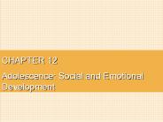 Adolescence: Social and Emotional Development