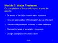 Module 5 Water Treatment On completion of this module you should be able to: PowerPoint PPT Presentation