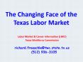 The Changing Face of the Texas Labor Market PowerPoint PPT Presentation