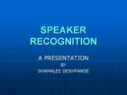 SPEAKER RECOGNITION