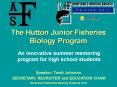 The Hutton Junior Fisheries Biology Program PowerPoint PPT Presentation