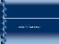 Assistive Technology PowerPoint PPT Presentation