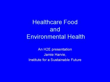 Healthcare Food and Environmental Health