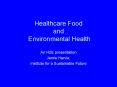 Healthcare Food and Environmental Health PowerPoint PPT Presentation
