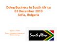 Doing Business in South Africa 03 December 2010 Sofia, Bulgaria PowerPoint PPT Presentation
