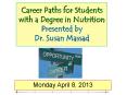 Career Paths for Students with a Degree in Nutrition Presented by Dr. Susan Massad PowerPoint PPT Presentation