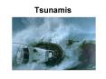Tsunamis PowerPoint PPT Presentation