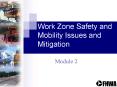 Work Zone Safety and Mobility Issues and Mitigation PowerPoint PPT Presentation
