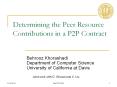 Determining the Peer Resource Contributions in a P2P Contract PowerPoint PPT Presentation
