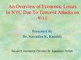 An Overview of Economic Losses In NYC Due To Terrorist Attacks on 9-11 PowerPoint PPT Presentation