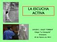 LA ESCUCHA ACTIVA PowerPoint PPT Presentation