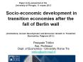 Socio-economic development in transition economies after the fall of Berlin wall (Institutions, Human Development and Economic Growth in Transition Economies, Palgrave 2011) PowerPoint PPT Presentation