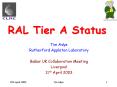 RAL Tier A Status PowerPoint PPT Presentation