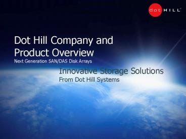 Innovative Storage Solutions From Dot Hill Systems