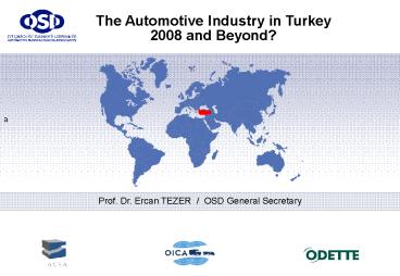 The Automotive Industry in Turkey    2008 and Beyond?