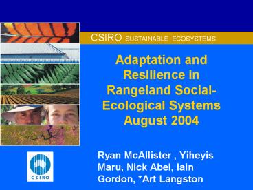 Adaptation and Resilience in Rangeland Social-Ecological Systems August 2004