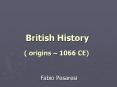 British History ( origins  PowerPoint PPT Presentation