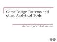 Game Design Patterns and other Analytical Tools PowerPoint PPT Presentation